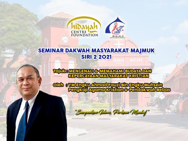 Seminar Dakwah Masyarakat Majmuk Negeri Melaka 2021 – Siri 4